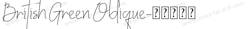 British Green Oblique字体转换